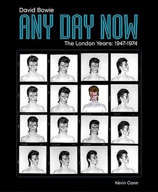 Any Day Now: David Bowie the London Years