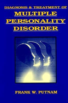 Diagnosis and Treatment of Multiple Personality Disorder