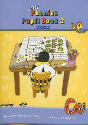 Jolly Phonics Pupil Book 2 in Print Letters by Sara Wernham | Goodreads