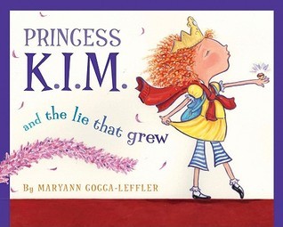 Princess K.I.M. and the Lie That Grew book cover