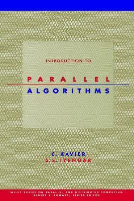 Introduction to Parallel Algorithms by C. Xavier | Goodreads