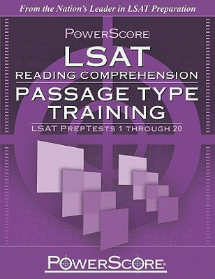 PowerScore LSAT Reading Comprehension: Passage Type Training by David M ...