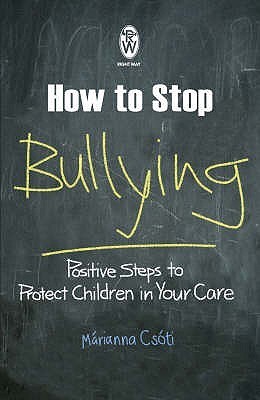 How to Stop Bullying by Marianna Csoti | Goodreads