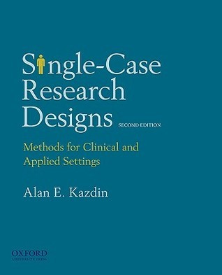 Single-Case Research Designs: Methods for Clinical and Applied Settings