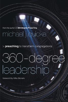 360-Degree Leadership: Preaching to Transform Congregations