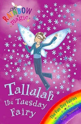 Tallulah the Tuesday Fairy (Rainbow Magic: The Fun Day Fairies, #2)