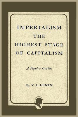 Imperialism: The Highest Stage of Capitalism