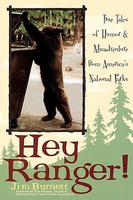 Hey Ranger! True Tales of Humor & Misadventure from America's National Parks book cover