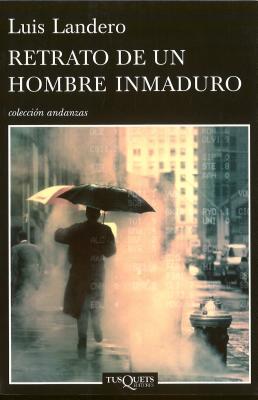 Retrato de un hombre inmaduro