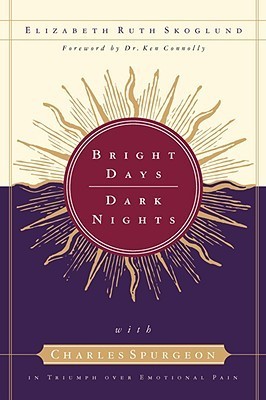 Cover of Bright Days, Dark Nights: With Charles Spurgeon in Triumph over Emotional Pain