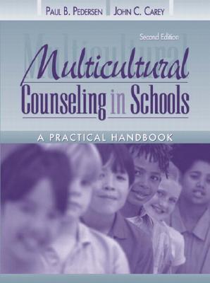 Multicultural Counseling in Schools: A Practical Handbook by Paul B ...