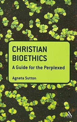 Christian Bioethics book cover