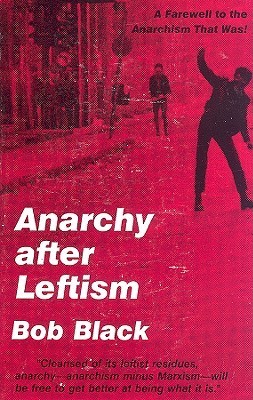 Anarchy After Leftism