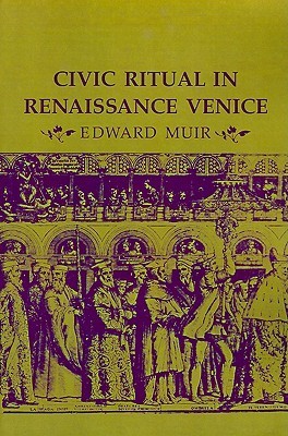 Civic Ritual in Renaissance Venice book cover