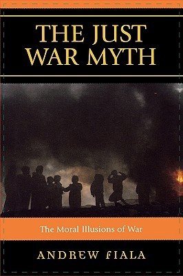 The Just War Myth book cover