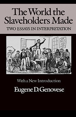 The World the Slaveholders Made book cover