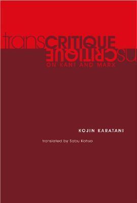Transcritique: On Kant and Marx