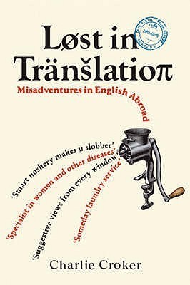 Cover of Lost In Translation: Misadventures in English Abroad