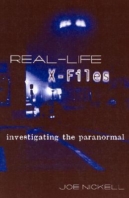 Real-Life X-Files: Investigating the Paranormal