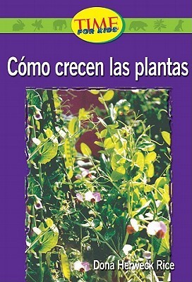 Como crecen las plantas: Emergent by Dona Herweck Rice | Goodreads