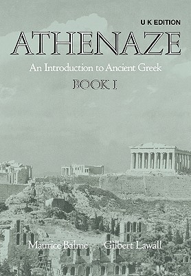 Athenaze: An Introduction to Ancient Greek, Book 1 by Maurice 