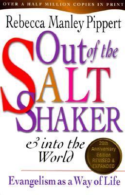 Out of the Saltshaker and Into the World: Evangelism as a Way of Life