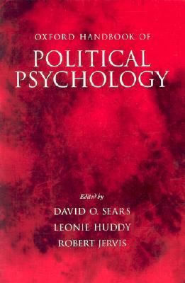 Oxford Handbook of Political Psychology by David O. Sears | Goodreads
