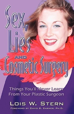 Sex, Lies and Cosmetic Surgery: Things You'll Never Learn from Your