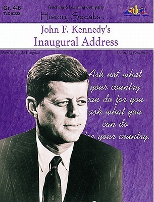 John F. Kennedy's Inaugural Address by Julia Hargrove | Goodreads