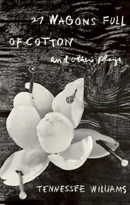 27 Wagons Full of Cotton and Other Plays book cover