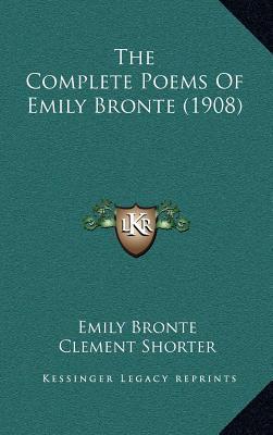 The Complete Poems of Emily Brontë (1908)
