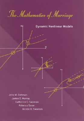 The Mathematics of Marriage: Dynamic Nonlinear Models by James Dickson ...
