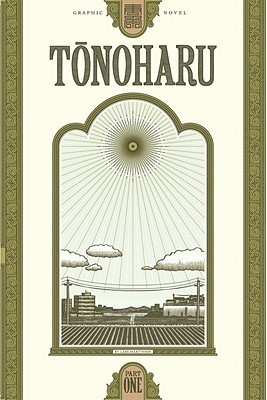 Tonoharu: Part One