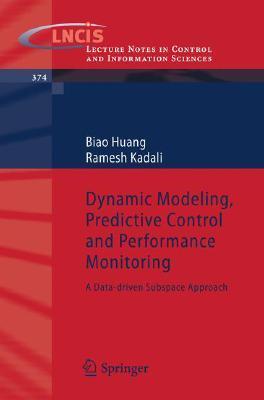 Dynamic Modeling, Predictive Control and Performance Monitoring: A Data ...