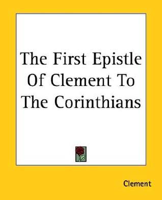 The First Epistle of Clement to the Corinthians