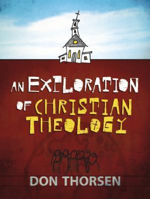 An Exploration of Christian Theology