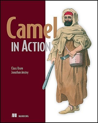 Camel in Action +Ebook by Claus Ibsen | Goodreads