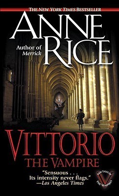 Vittorio, the Vampire (New Tales of the Vampires, #2)