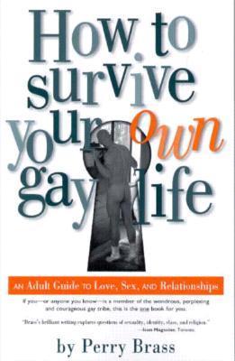 How to Survive Your Own Gay Life book cover