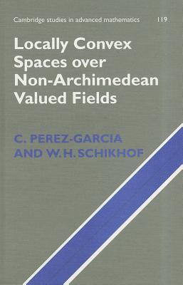 Locally Convex Spaces Over Non-Archimedean Valued Fields book cover