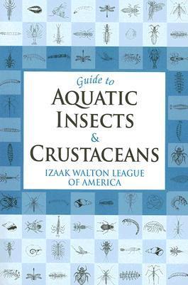 Guide to Aquatic Insects & Crustaceans book cover