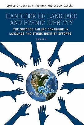 Handbook of Language and Ethnic Identity: The Success