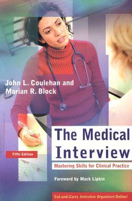 The Medical Interview: Mastering Skills for Clinical