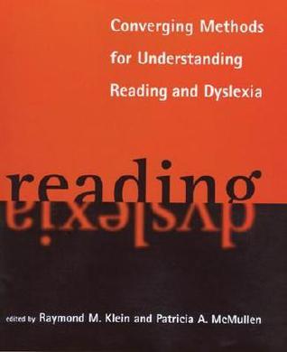 Converging Methods for Understanding Reading and Dyslexia (Language ...