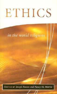 Ethics in the World Religions by Joseph Runzo | Goodreads