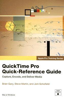 Quicktime Pro Quick-Reference Guide by Brian Gary | Goodreads