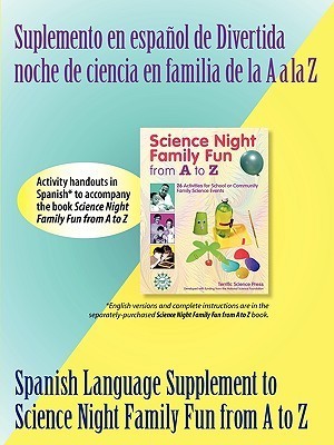 Spanish Supplement to Science Night Family Fun from A to Z by Mickey ...