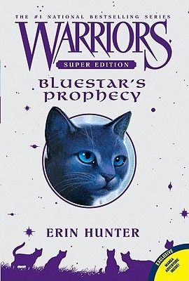 Bluestar's Prophecy (Warriors Super Edition, #2)