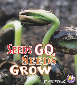 Seeds Go, Seeds Grow book cover