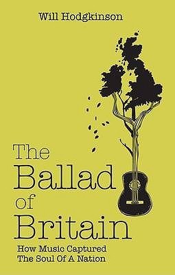 The Ballad of Britain: How Music Captured the Soul of a Nation